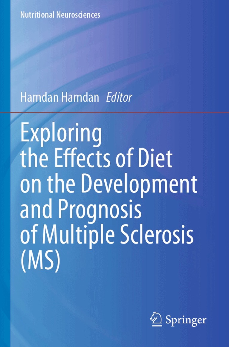 Hamdan Hamdan - Exploring the Effects of Diet on the Development and Prognosis of Multiple Sclerosis (MS), Häftad