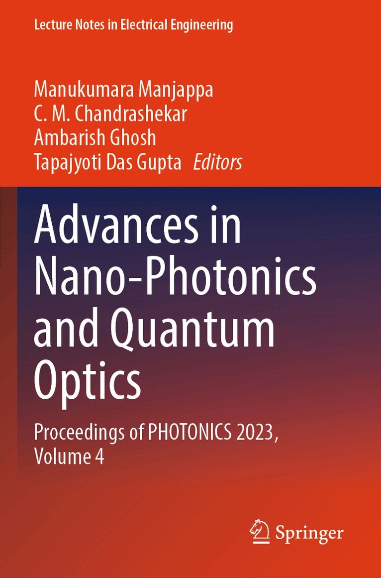 Manukumara Manjappa, C. M. Chandrashekar, Ambarish Ghosh, Tapajyoti Das Gupta - Advances in Nano-Photonics and Quantum Optics, Häftad. Tillgänglighet: Lägg i varukorg