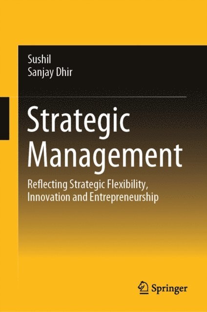 Sanjay Dhir, Sushil - Strategic Management, E-bok