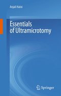 Essentials of Ultramicrotomy