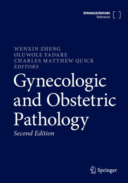 Charles Matthew Quick, Oluwole Fadare, Wenxin Zheng - Gynecologic and Obstetric Pathology, E-bok