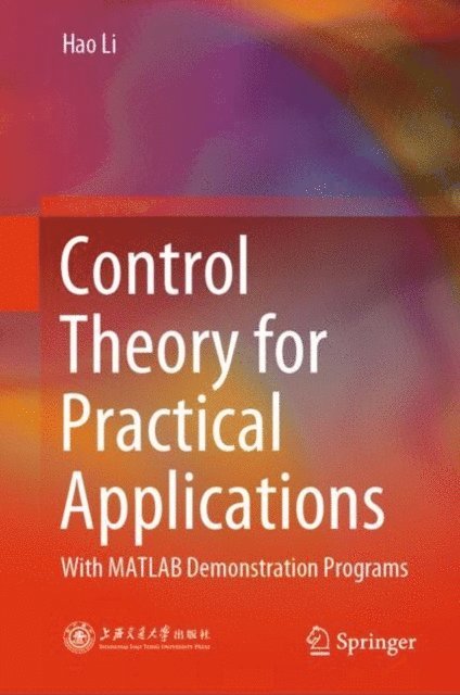 Hao Li - Control Theory for Practical Applications, E-bok