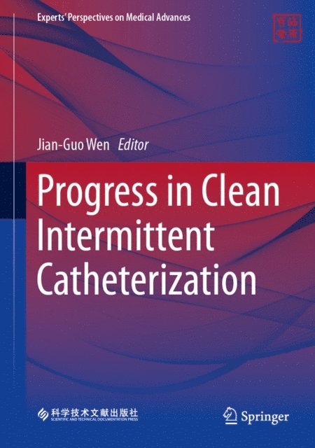 Jian-Guo Wen - Progress in Clean Intermittent Catheterization, E-bok