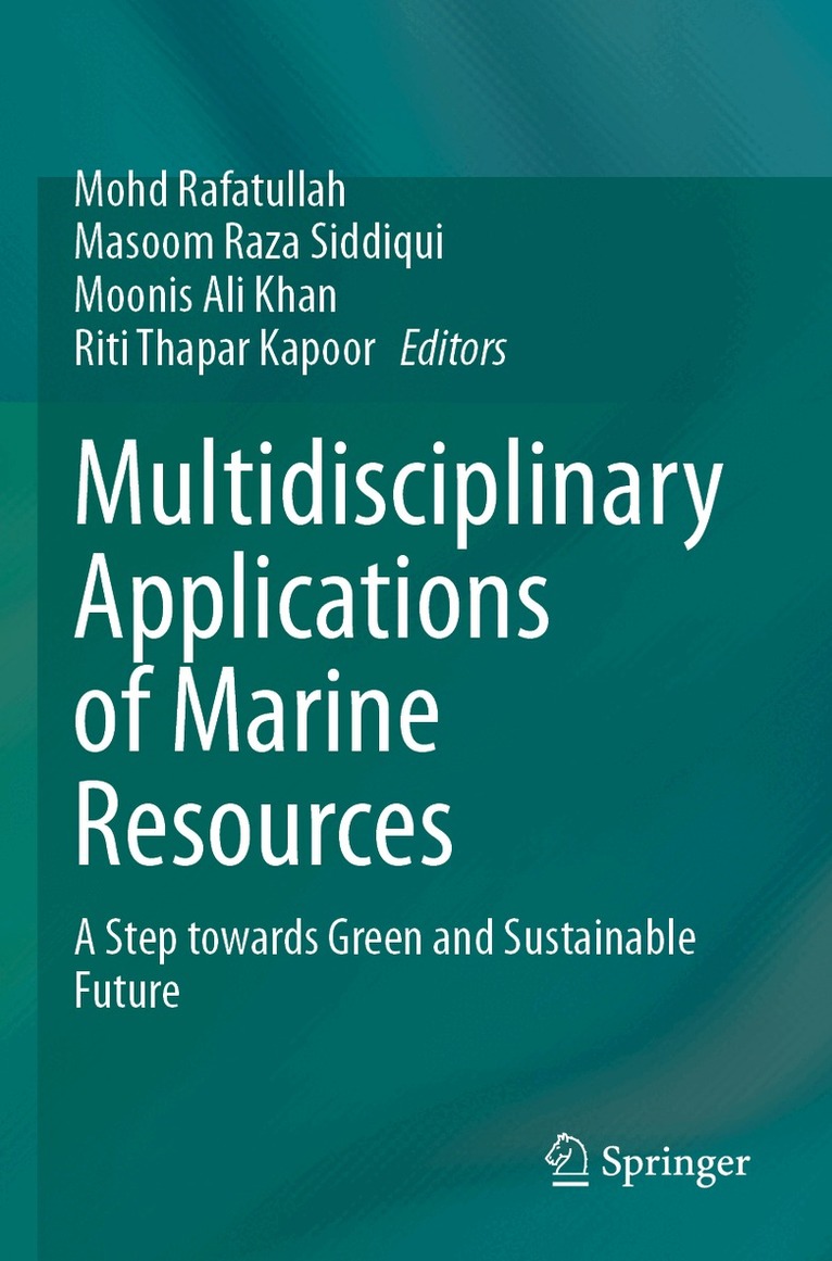 Mohd Rafatullah, Masoom Raza Siddiqui, Moonis Ali Khan, Riti Thapar Kapoor - Multidisciplinary Applications of Marine Resources, Häftad. Tillgänglighet: Lägg i varukorg