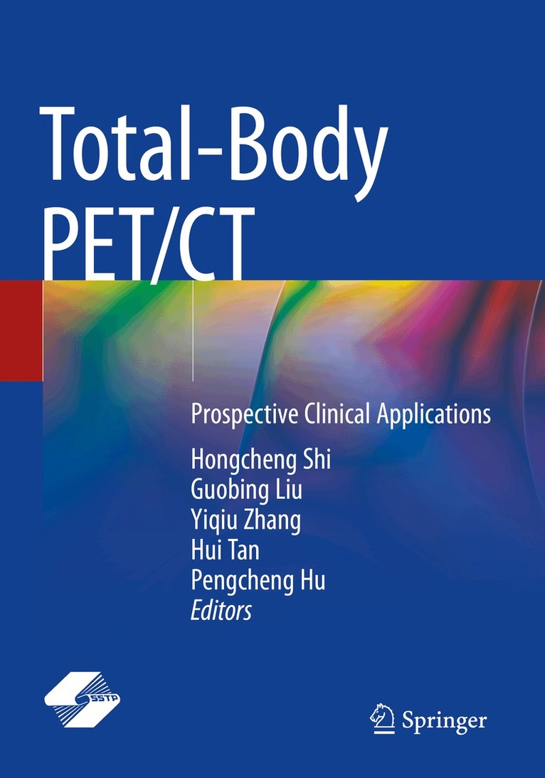 Hongcheng Shi, Guobing Liu, Yiqiu Zhang, Hui Tan, Pengcheng Hu - Total-Body PET/CT, Häftad. Tillgänglighet: Lägg i varukorg