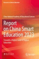 China National Academy of Educational Sciences - Report on China Smart Education 2023, Häftad