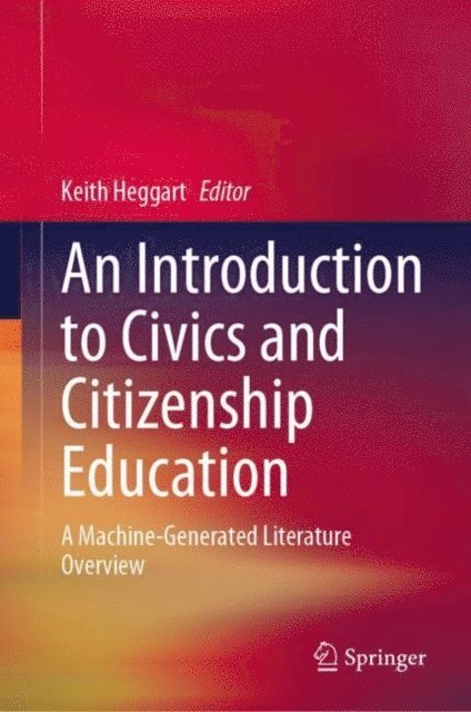 Keith Heggart - Introduction to Civics and Citizenship Education, E-bok