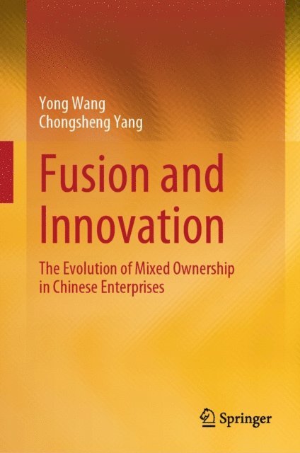 Chongsheng Yang, Yong Wang - Fusion and Innovation, E-bok
