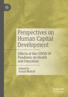 Ashraf Mishrif - Perspectives on Human Capital Development: Effects of the Covid-19 Pandemic on Health and Education, Häftad. Tillgänglighet: Lägg i varukorg
