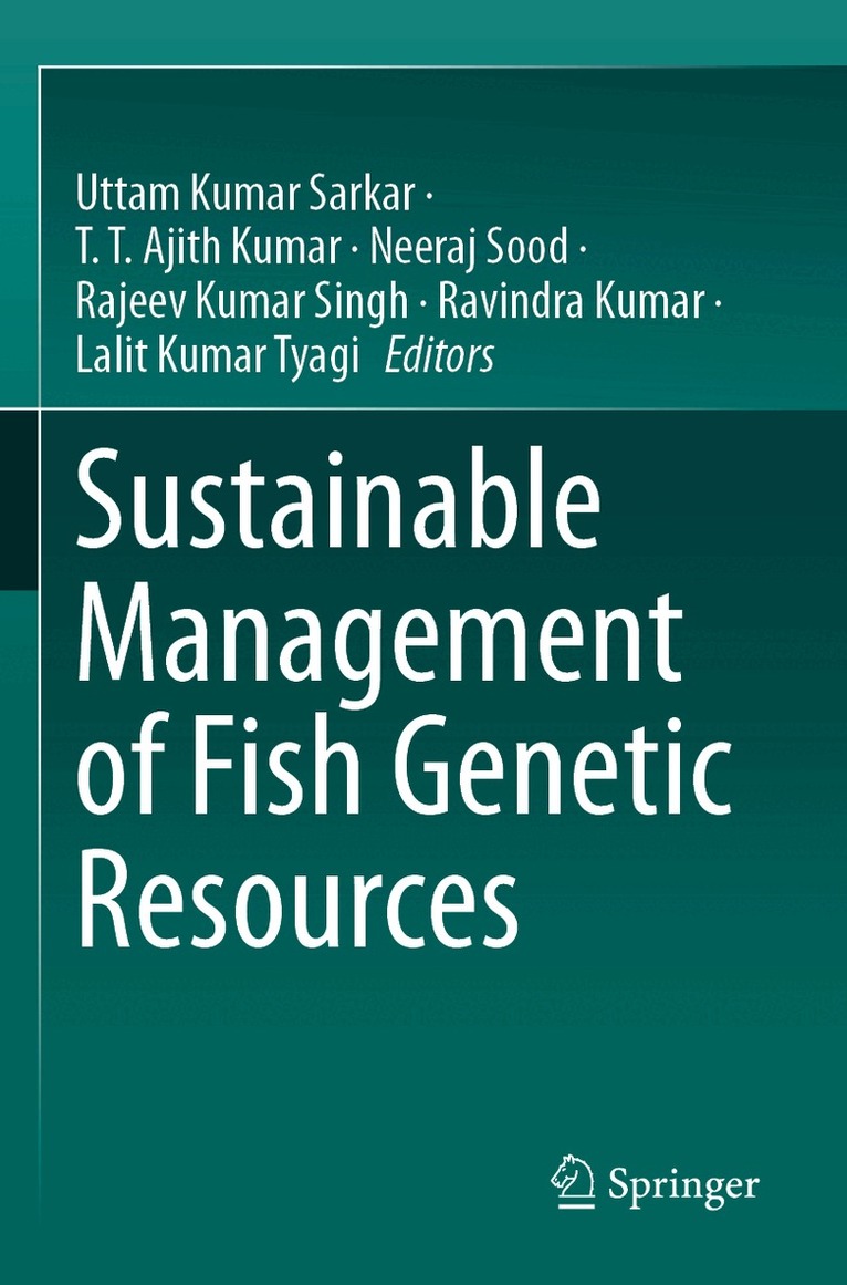 Uttam Kumar Sarkar, T. T. Ajith Kumar, Neeraj Sood, Rajeev Kumar Singh, Ravindra Kumar, Lalit Kumar Tyagi - Sustainable Management of Fish Genetic Resources, Häftad. Tillgänglighet: Lägg i varukorg