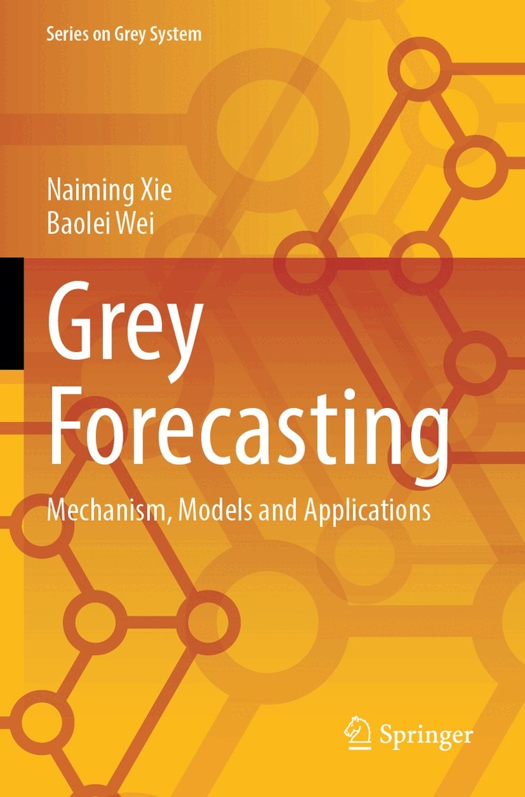 Naiming Xie, Baolei Wei - Grey Forecasting, Häftad