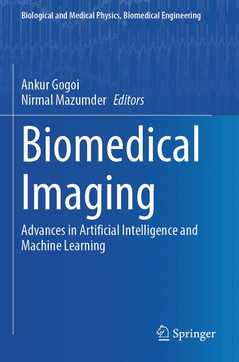 Ankur Gogoi, Nirmal Mazumder - Biomedical Imaging, Häftad. Tillgänglighet: Lägg i varukorg