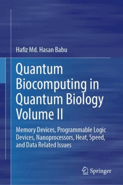 Hafiz Md. Hasan Babu - Quantum Biocomputing in Quantum Biology Volume II, E-bok