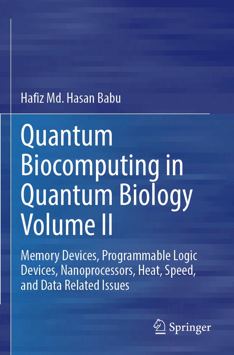 Hafiz Md. Hasan Babu - Quantum Biocomputing in Quantum Biology Volume II, Häftad. Tillgänglighet: Lägg i varukorg