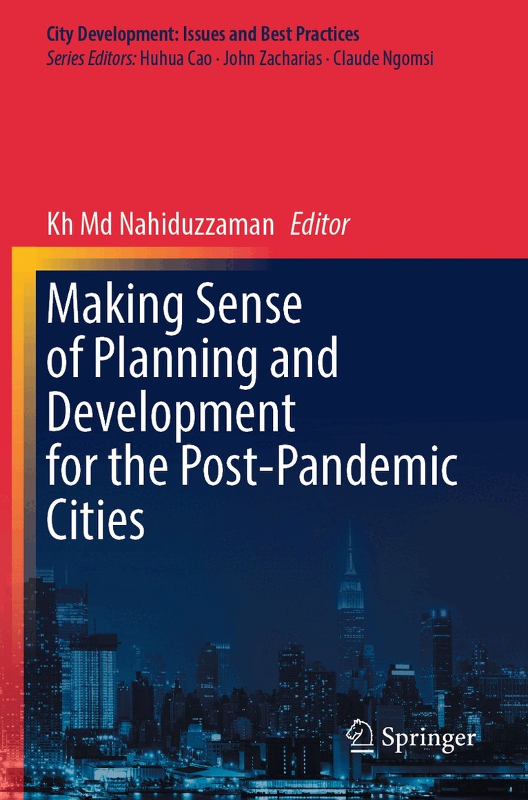 Kh Md Nahiduzzaman - Making Sense of Planning and Development for the Post-Pandemic Cities, Häftad. Tillgänglighet: Lägg i varukorg