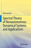 Thai Son Doan - Spectral Theory of Nonautonomous Dynamical Systems and Applications, Häftad
