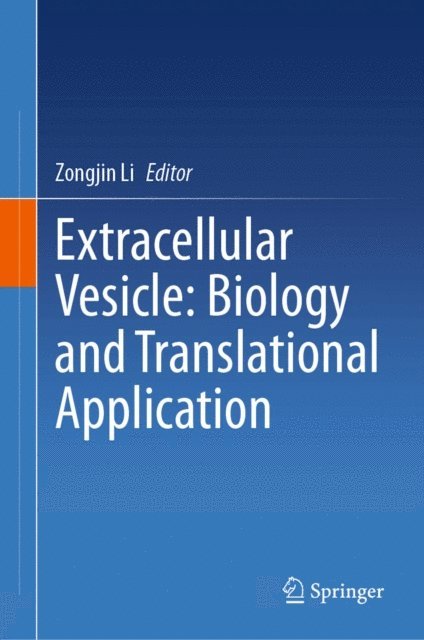 Zongjin Li - Extracellular Vesicle: Biology and Translational Application, E-bok