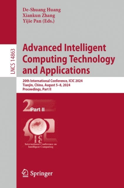 Yijie Pan, Xiankun Zhang, De-Shuang Huang - Advanced Intelligent Computing Technology and Applications, E-bok