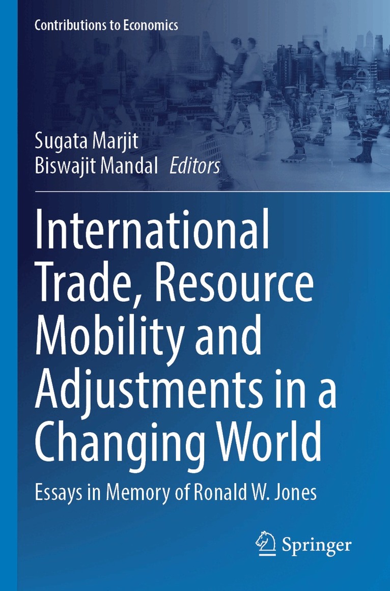 Sugata Marjit, Biswajit Mandal - International Trade, Resource Mobility and Adjustments in a Changing World, Häftad. Tillgänglighet: Lägg i varukorg