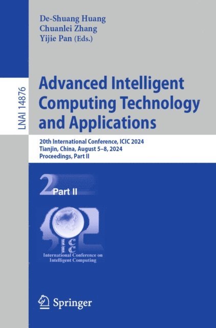Yijie Pan, Chuanlei Zhang, De-Shuang Huang - Advanced Intelligent Computing Technology and Applications, E-bok