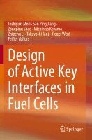 Toshiyuki Mori, San Ping Jiang, Zongping Shao, Michihisa Koyama, Zhipeng Li, Takayoshi Tanji, Roger Wepf, Fei Ye - Design of Active Key Interfaces in Fuel Cells, Häftad