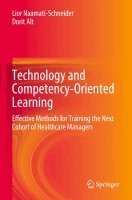 Lior Naamati-Schneider, Dorit Alt - Technology and Competency-Oriented Learning, Häftad