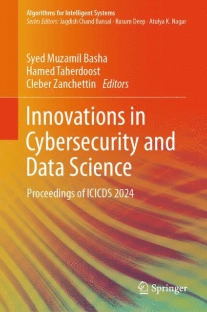 Cleber Zanchettin, Hamed Taherdoost, Syed Muzamil Basha - Innovations in Cybersecurity and Data Science, E-bok