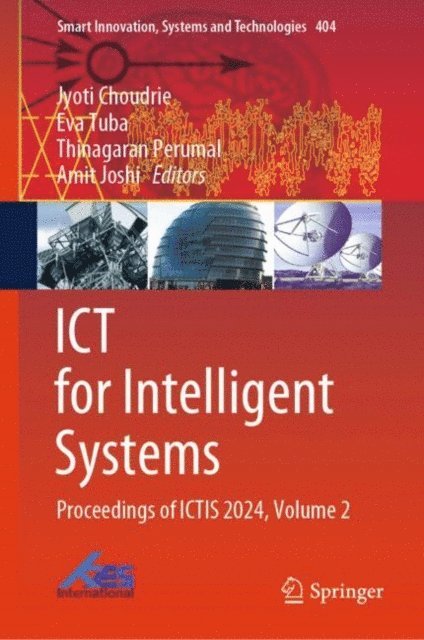 Amit Joshi, Thinagaran Perumal, Eva Tuba, Jyoti Choudrie - ICT for Intelligent Systems, E-bok
