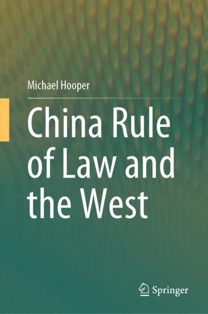 Michael Hooper - China Rule of Law and the West, E-bok. Tillgänglighet: Lägg i varukorg