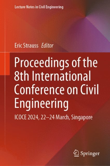 Eric Strauss - Proceedings of the 8th International Conference on Civil Engineering, E-bok