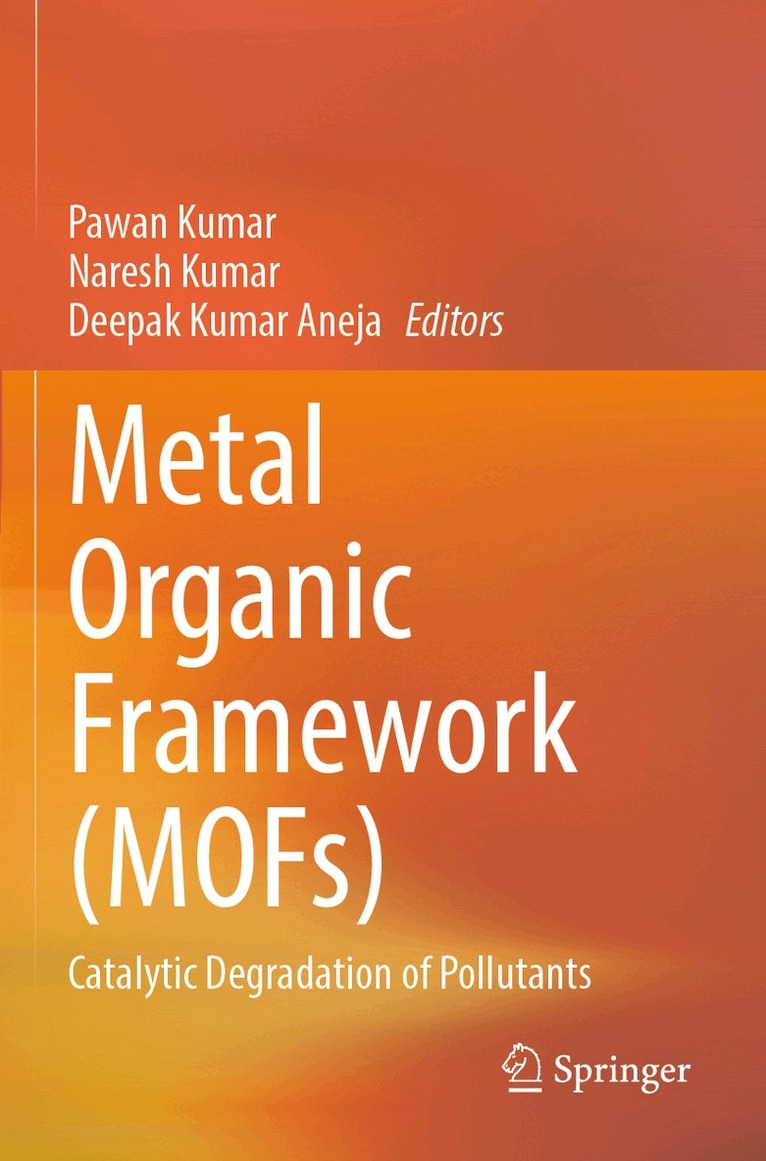 Pawan Kumar, Naresh Kumar, Deepak Kumar Aneja - Metal Organic Framework (MOFs), Häftad
