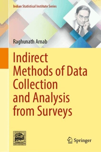 Raghunath Arnab - Indirect Methods of Data Collection and Analysis from Surveys, E-bok