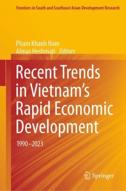 Almas Heshmati, Pham Khanh Nam - Recent Trends in Vietnam's Rapid Economic Development, E-bok