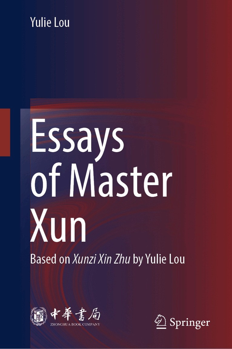 Yulie Lou - Essays of Master Xun, Inbunden