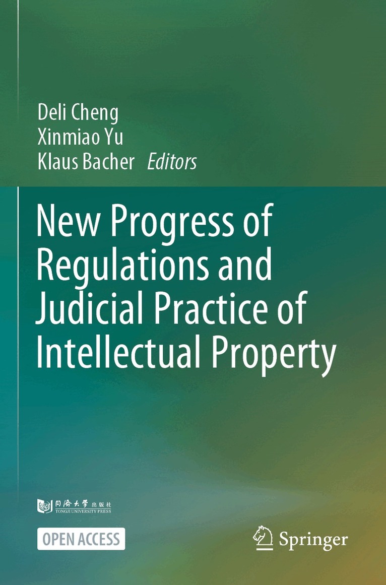 Deli Cheng, Xinmiao Yu, Klaus Bacher - New Progress of Regulations and Judicial Practice of Intellectual Property, Häftad. Tillgänglighet: Lägg i varukorg