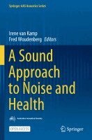 Irene van Kamp, Fred Woudenberg - Sound Approach to Noise and Health, Häftad