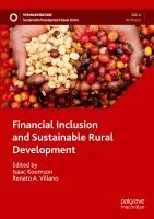 Isaac Koomson, Renato A. Villano - Financial Inclusion and Sustainable Rural Development, Häftad