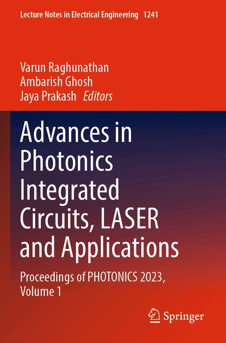 Varun Raghunathan, Ambarish Ghosh, Jaya Prakash - Advances in Photonics Integrated Circuits, LASER and Applications, Häftad. Tillgänglighet: Lägg i varukorg
