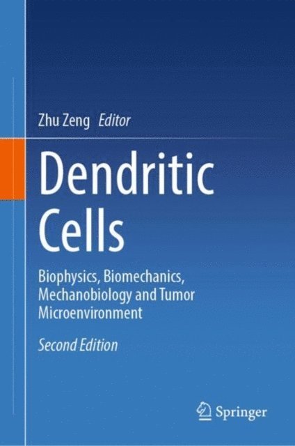 Zhu Zeng - Dendritic Cells, E-bok