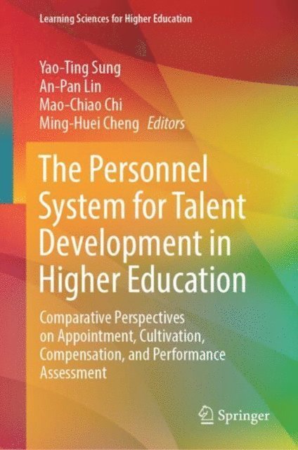 Ming-Huei Cheng, Mao-Chiao Chi, An-Pan Lin, Yao-Ting Sung - Personnel System for Talent Development in Higher Education, E-bok
