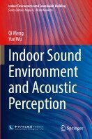 Qi Meng, Yue Wu - Indoor Sound Environment and Acoustic Perception, Häftad