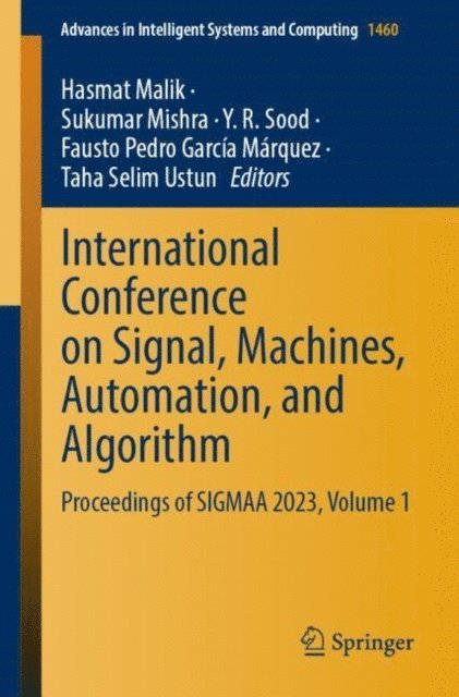 Taha Selim Ustun, Fausto Pedro Garcia Marquez, Y. R. Sood, Sukumar Mishra, Hasmat Malik - International Conference on Signal, Machines, Automation, and Algorithm, E-bok