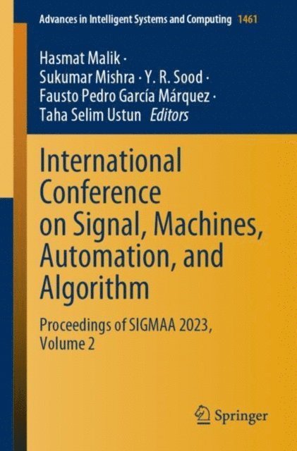 Taha Selim Ustun, Fausto Pedro Garcia Marquez, Y. R. Sood, Sukumar Mishra, Hasmat Malik - International Conference on Signal, Machines, Automation, and Algorithm, E-bok