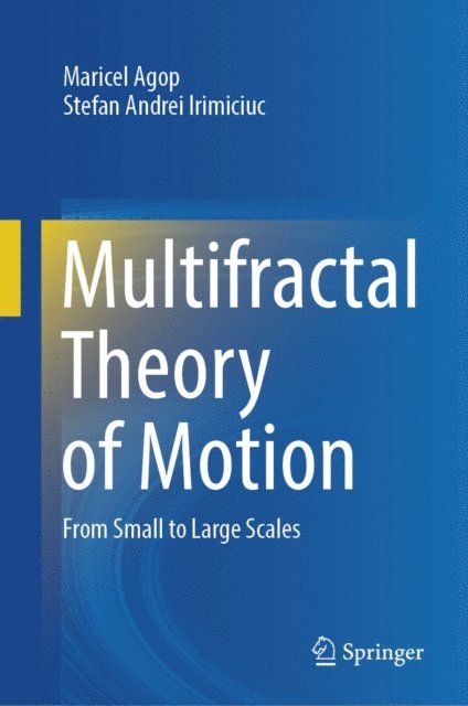 Stefan Andrei Irimiciuc, Maricel Agop - Multifractal Theory of Motion, E-bok
