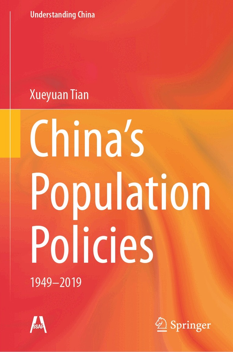Xueyuan Tian - China’s Population Policies, Inbunden