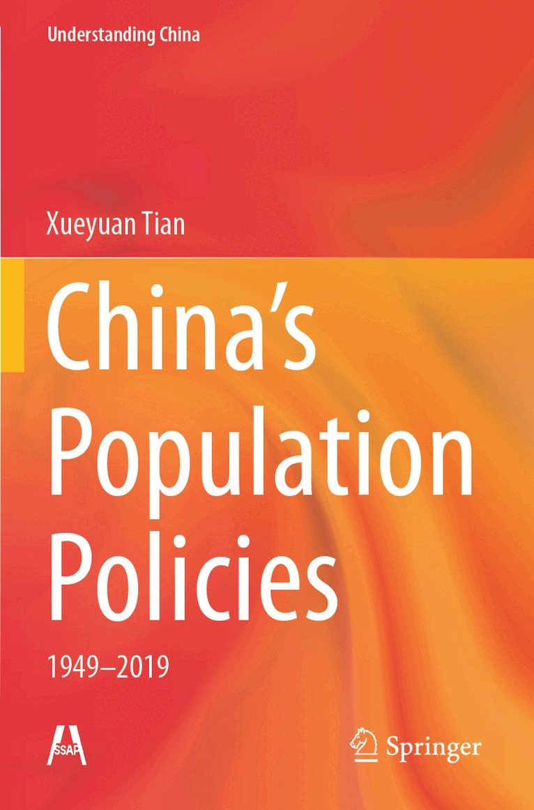 Xueyuan Tian - China’s Population Policies, Häftad