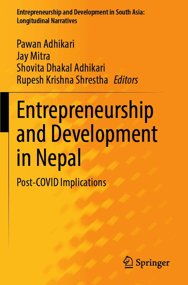 Pawan Adhikari, Jay Mitra, Shovita Dhakal Adhikari, Rupesh Krishna Shrestha - Entrepreneurship and Development in Nepal, Häftad. Tillgänglighet: Lägg i varukorg