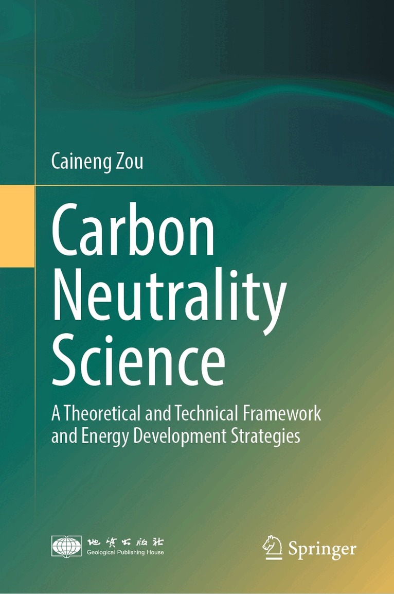 Caineng Zou - Carbon Neutrality Science, Inbunden. Tillgänglighet: Lägg i varukorg