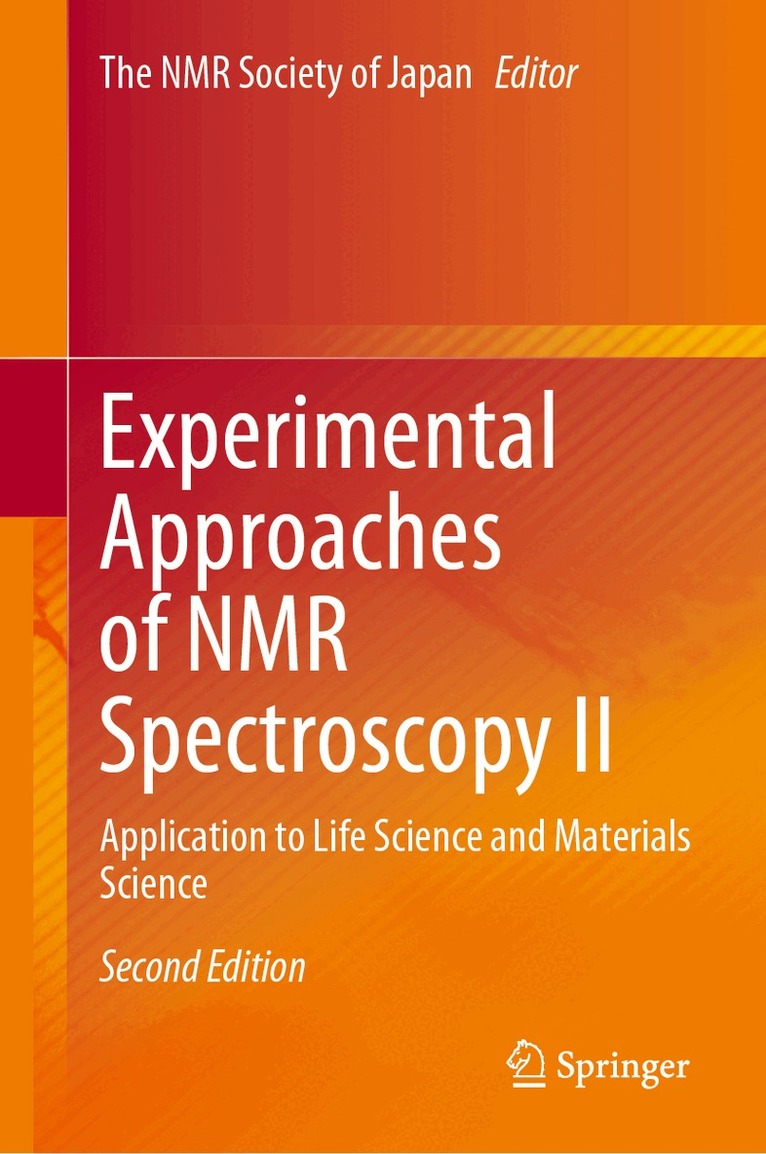 The Nuclear Magnetic Resonance Society of Japan - Experimental Approaches of NMR Spectroscopy II, Inbunden