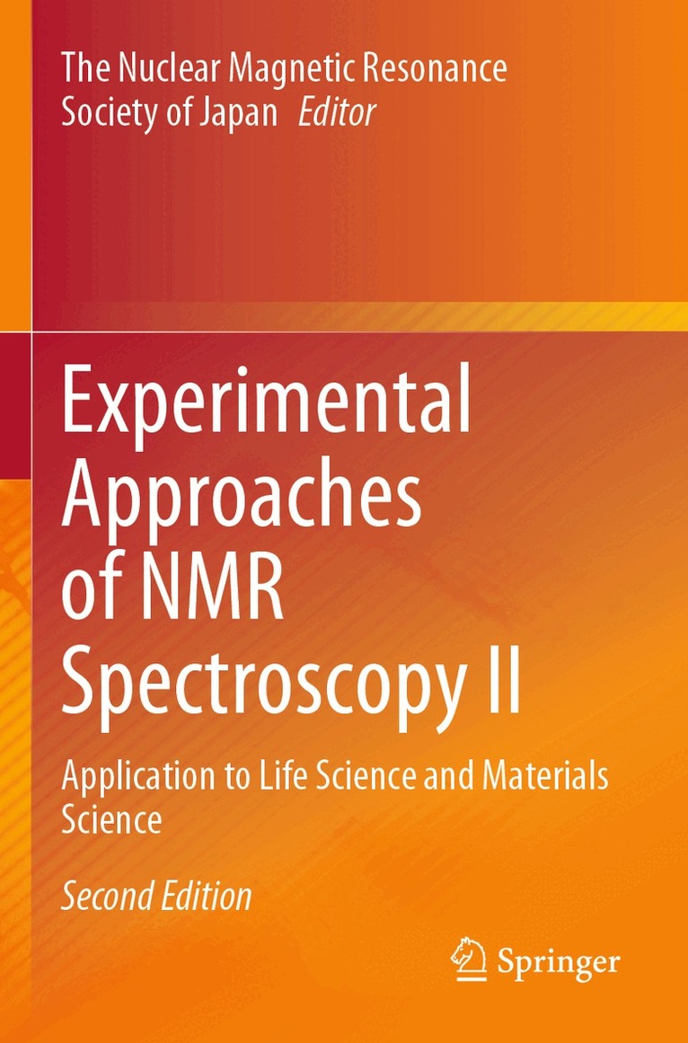 The Nuclear Magnetic Resonance Society of Japan - Experimental Approaches of NMR Spectroscopy II, Häftad